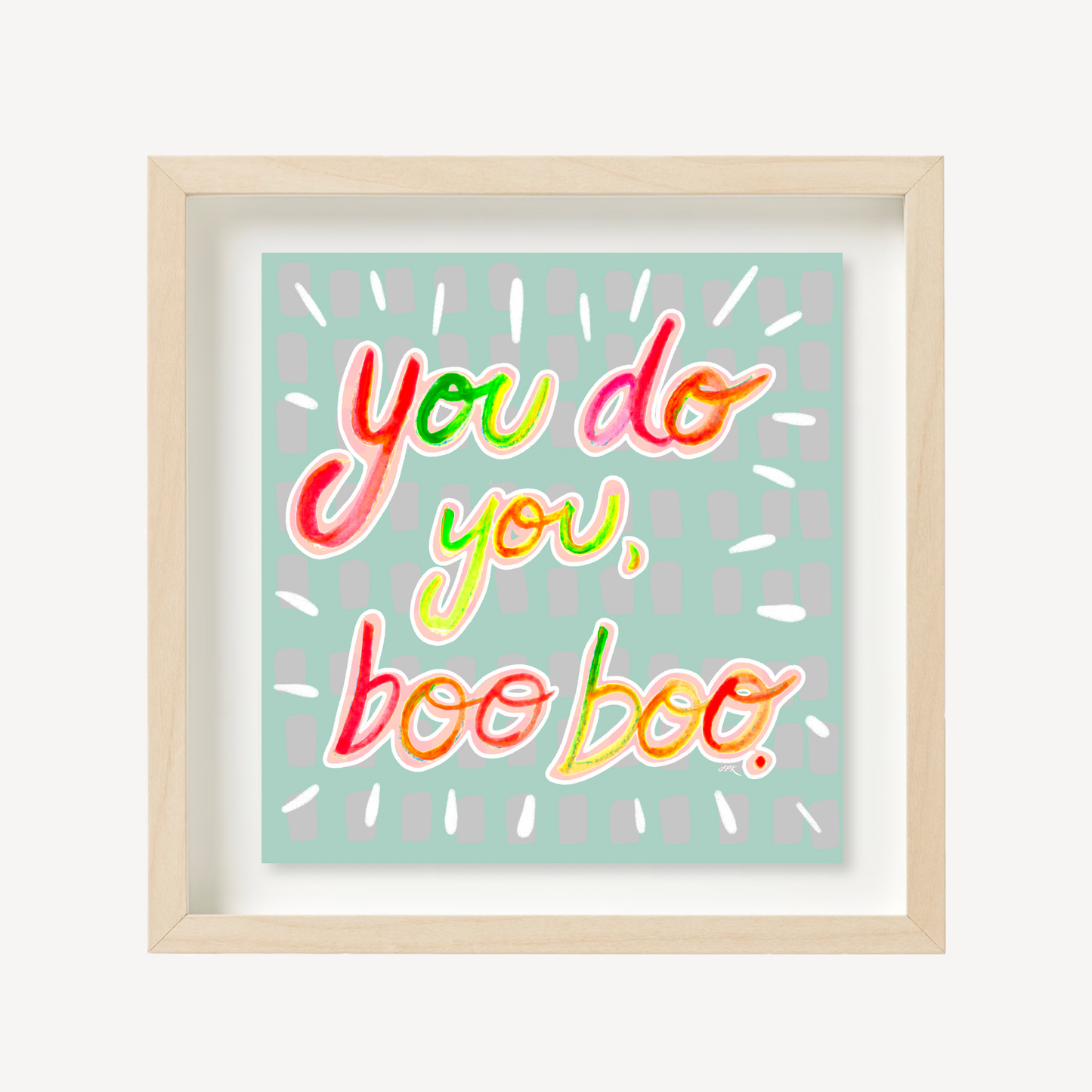 "You do you, boo boo." Illustration
