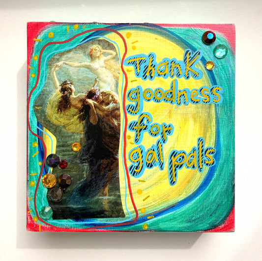 Decorative plaque with classical design and text 'Thank goodness for gal pals' on a white background